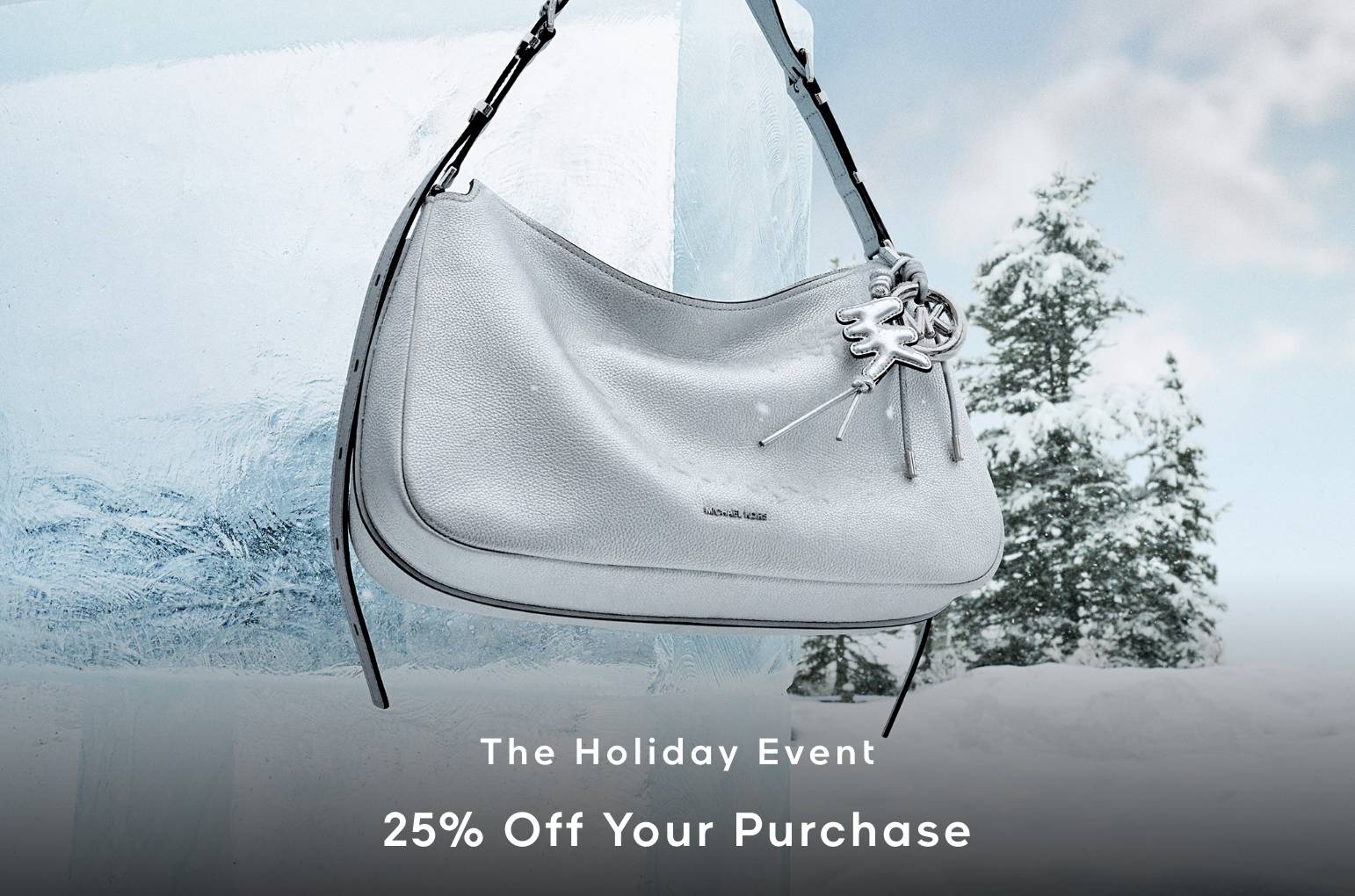 the holiday event. 25% off your purchase