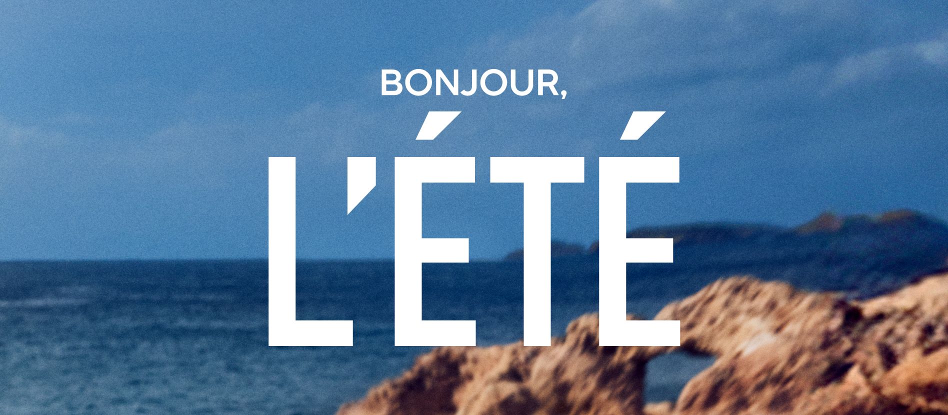 bonjour, l'été