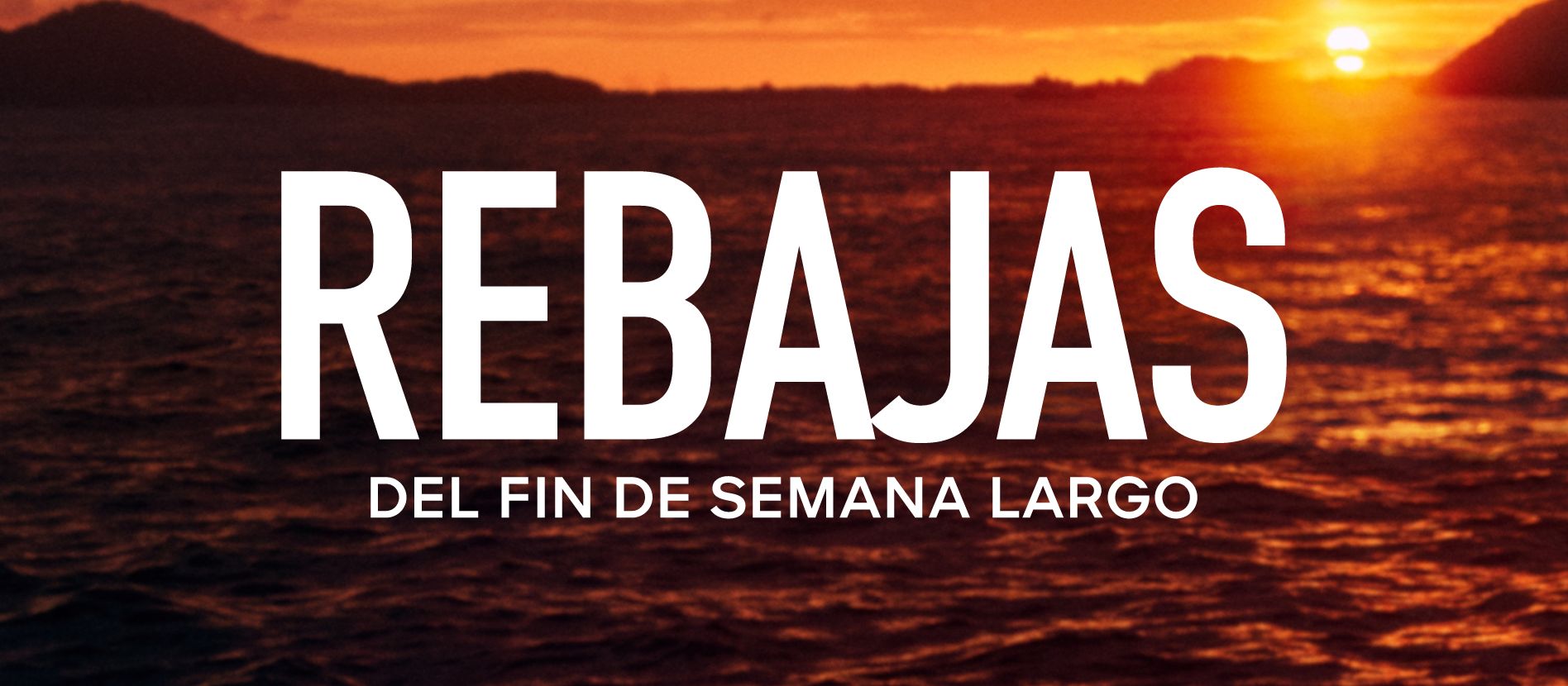rebajas del fin de semana largo